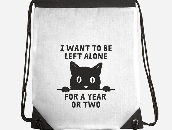 I Want To Be Left Alone