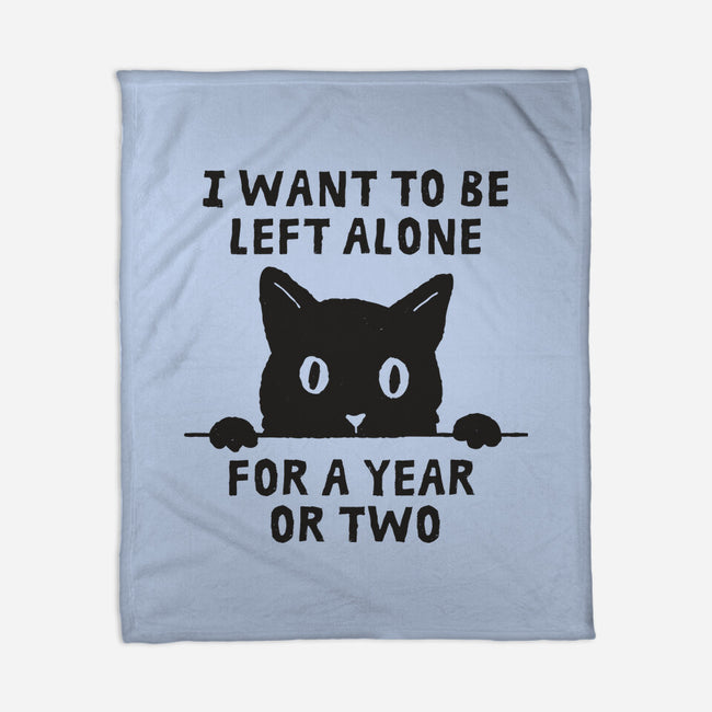 I Want To Be Left Alone-None-Fleece-Blanket-brunopires