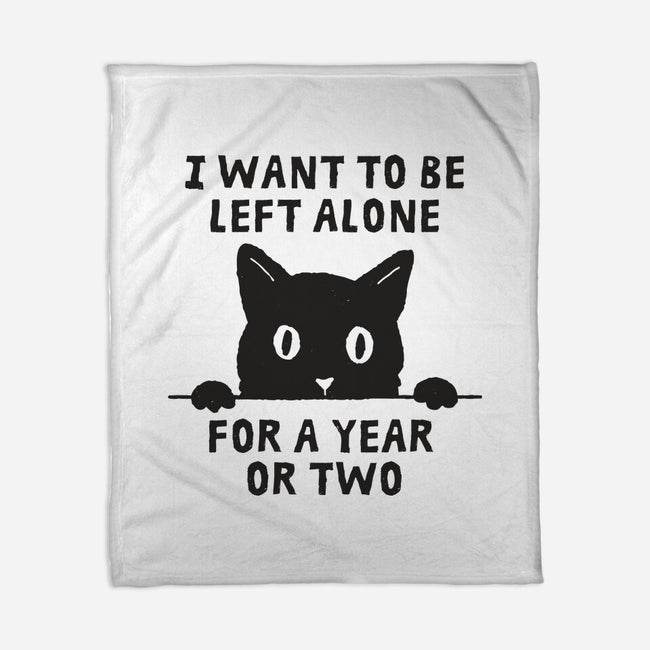 I Want To Be Left Alone-None-Fleece-Blanket-brunopires