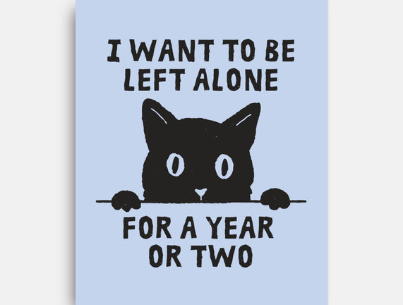 I Want To Be Left Alone