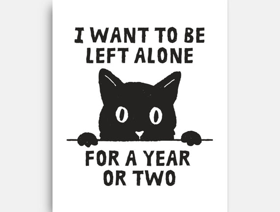 I Want To Be Left Alone