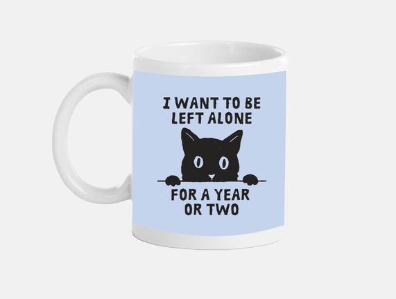 I Want To Be Left Alone