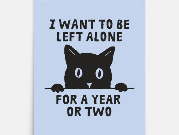 I Want To Be Left Alone