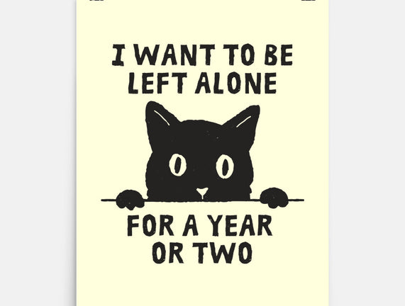 I Want To Be Left Alone