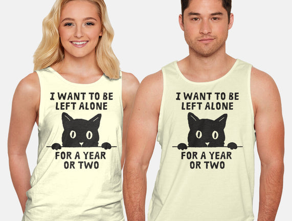 I Want To Be Left Alone