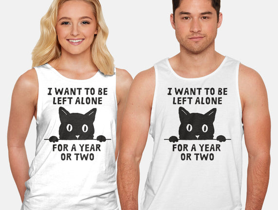 I Want To Be Left Alone