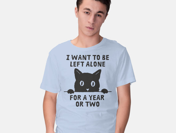 I Want To Be Left Alone