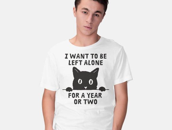 I Want To Be Left Alone