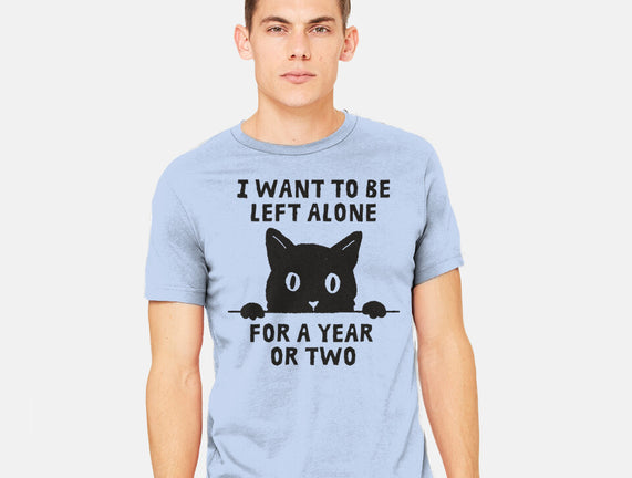 I Want To Be Left Alone
