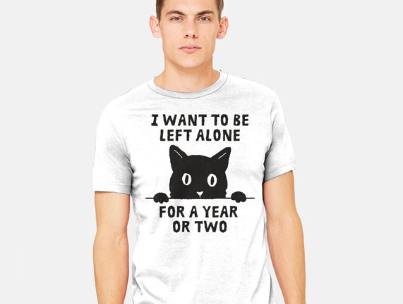 I Want To Be Left Alone