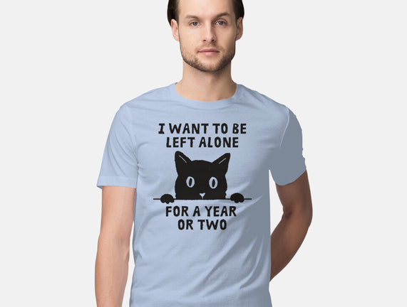 I Want To Be Left Alone