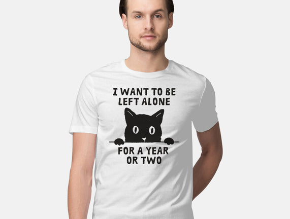 I Want To Be Left Alone