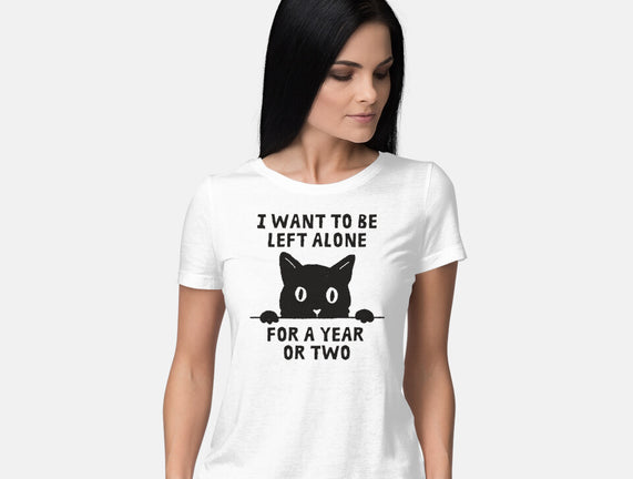 I Want To Be Left Alone