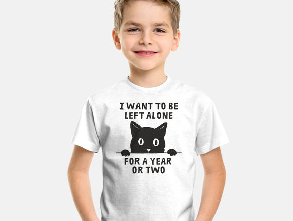 I Want To Be Left Alone