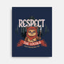 Respect The Locals-None-Stretched-Canvas-Popnotic