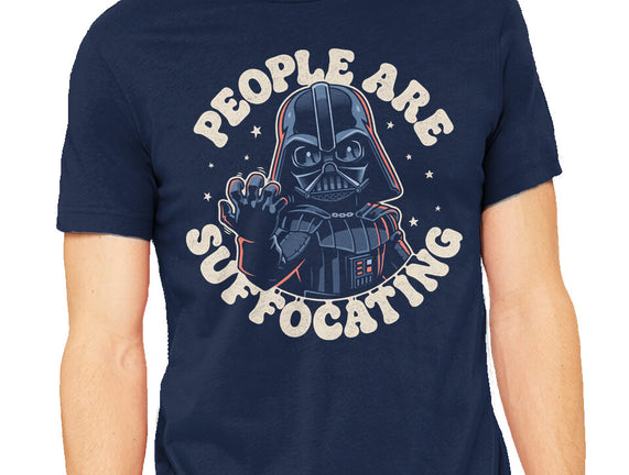 People Are Suffocating