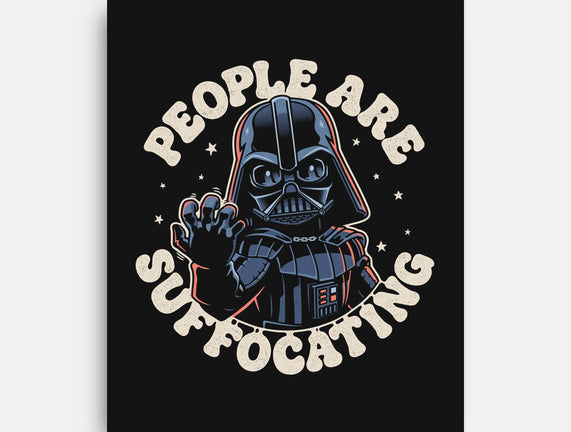 People Are Suffocating