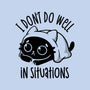 I Don’t Do Well In Situations-None-Stretched-Canvas-koalastudio