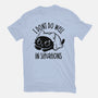 I Don’t Do Well In Situations-Mens-Basic-Tee-koalastudio