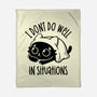 I Don’t Do Well In Situations-None-Fleece-Blanket-koalastudio