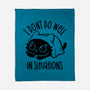 I Don’t Do Well In Situations-None-Fleece-Blanket-koalastudio