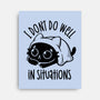 I Don’t Do Well In Situations-None-Stretched-Canvas-koalastudio