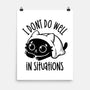 I Don’t Do Well In Situations-None-Matte-Poster-koalastudio