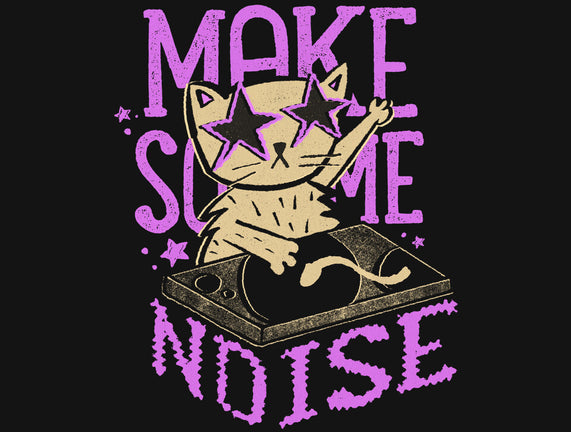Make Some Noise