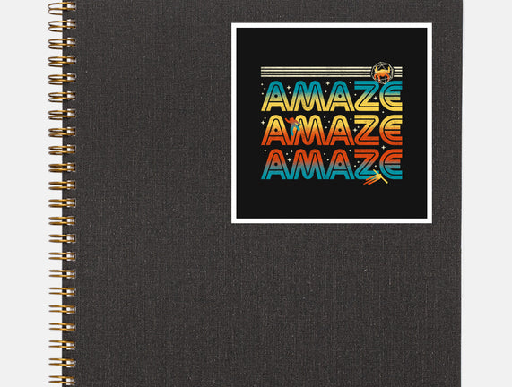 Amaze Amaze Amaze