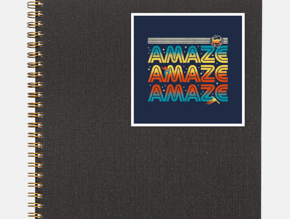 Amaze Amaze Amaze