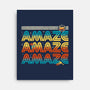 Amaze Amaze Amaze-None-Stretched-Canvas-patrickgp