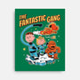 The Fantastic Gang-None-Stretched-Canvas-P1yu5h