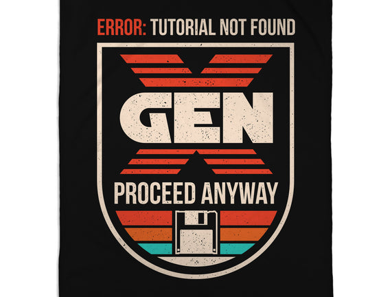 Gen X No Tutorial Needed