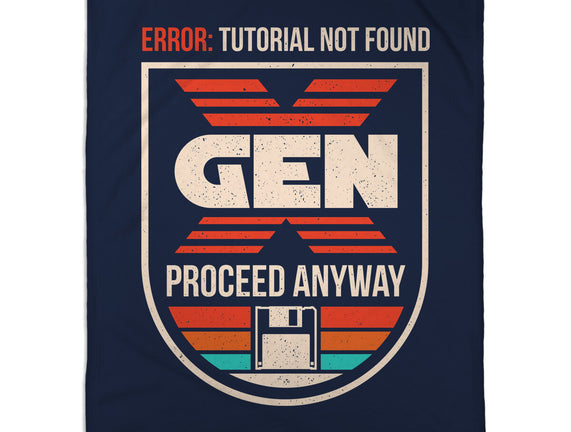 Gen X No Tutorial Needed