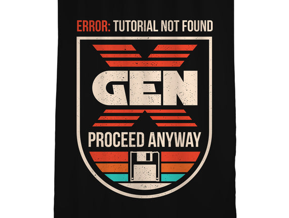 Gen X No Tutorial Needed