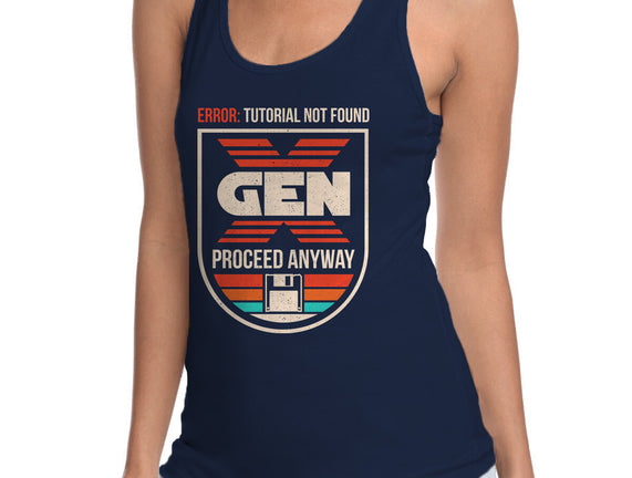 Gen X No Tutorial Needed