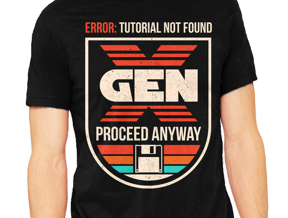 Gen X No Tutorial Needed