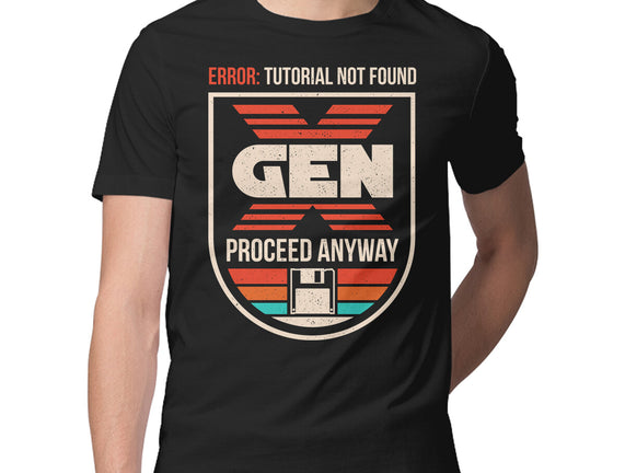 Gen X No Tutorial Needed