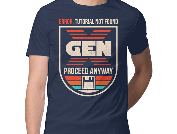 Gen X No Tutorial Needed
