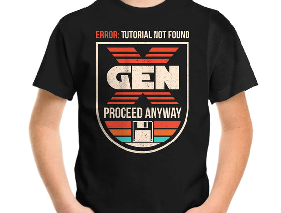 Gen X No Tutorial Needed
