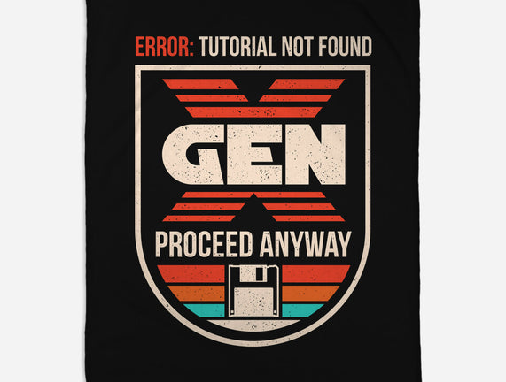 Gen X No Tutorial Needed