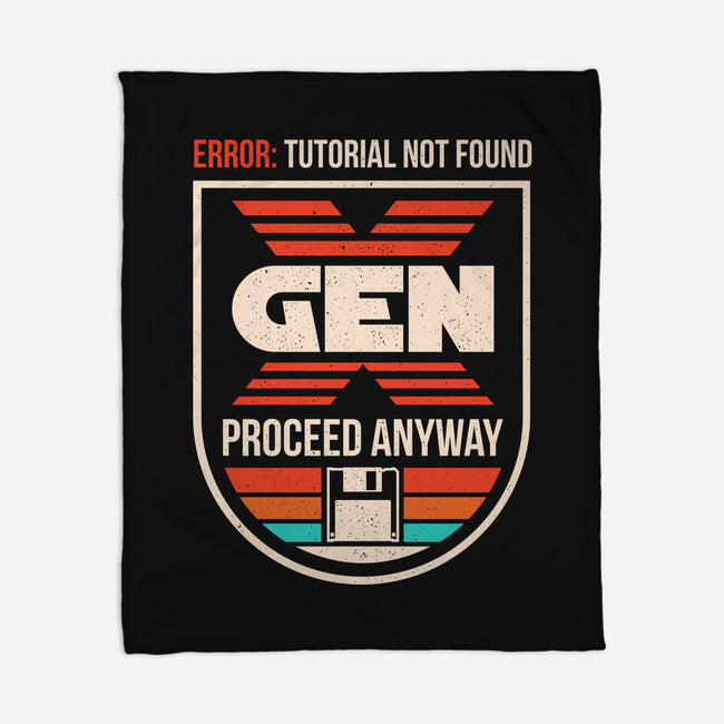 Gen X No Tutorial Needed-None-Fleece-Blanket-sachpica