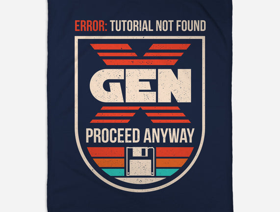 Gen X No Tutorial Needed