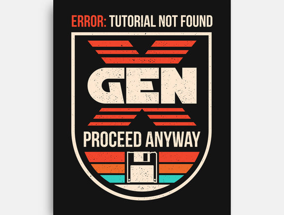 Gen X No Tutorial Needed