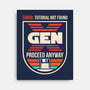 Gen X No Tutorial Needed-None-Stretched-Canvas-sachpica
