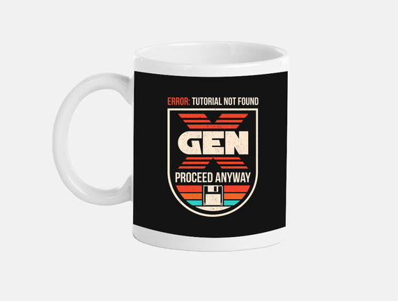 Gen X No Tutorial Needed