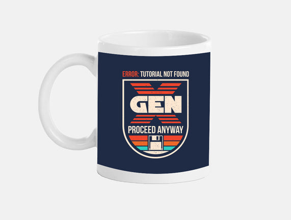 Gen X No Tutorial Needed