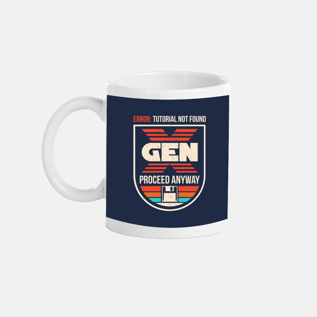 Gen X No Tutorial Needed-None-Mug-Drinkware-sachpica