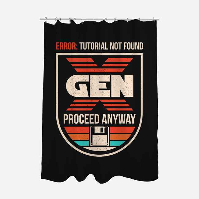 Gen X No Tutorial Needed-None-Polyester-Shower Curtain-sachpica