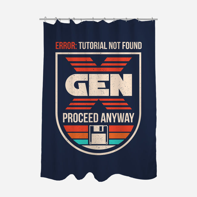 Gen X No Tutorial Needed-None-Polyester-Shower Curtain-sachpica